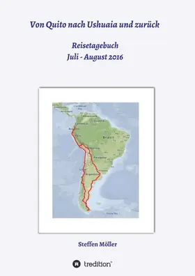 Möller |  Von Quito nach Ushuaia und zurück | Buch |  Sack Fachmedien