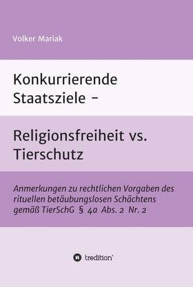 Mariak | Konkurrierende Staatsziele - Religionsfreiheit vs. Tierschutz | Buch | sack.de