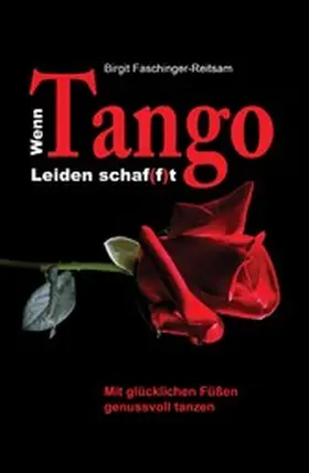 Faschinger-Reitsam | Wenn Tango Leiden schaf(f)t | E-Book | www.sack.de