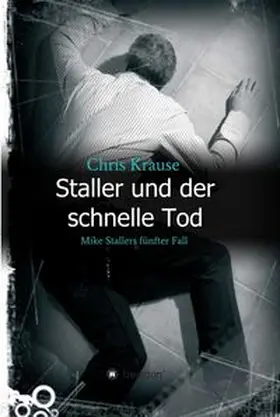 Krause | Staller und der schnelle Tod | Buch | 978-3-7345-6309-6 | www.sack.de