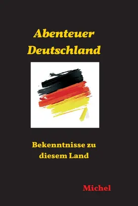 G. |  Abenteuer Deutschland | Buch |  Sack Fachmedien