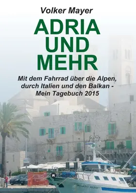 Mayer |  Adria und mehr | Buch |  Sack Fachmedien