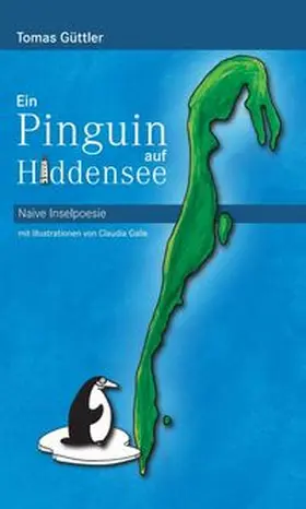 Güttler | Ein Pinguin auf Hiddensee | Buch | 978-3-7345-6781-0 | www.sack.de