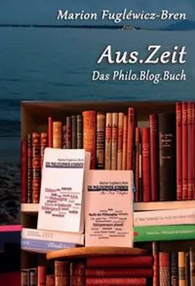Fugléwicz-Bren | Aus.Zeit | Buch | 978-3-7345-6863-3 | www.sack.de