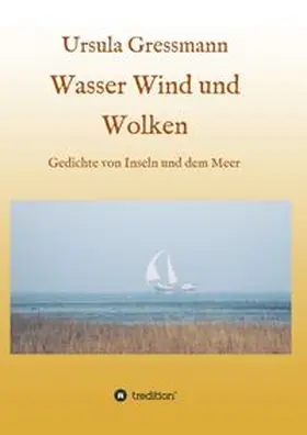 Gressmann |  Wasser Wind und Wolken | Buch |  Sack Fachmedien