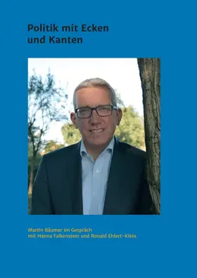 Ehlert-Klein / Falkenstein | Martin Bäumer - Politik mit Ecken und Kanten | Buch | 978-3-7345-7129-9 | www.sack.de