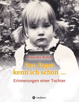 Wolleh |  Den Papst kenn ich schon ... | Buch |  Sack Fachmedien