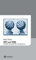 Seelos |  1917 und 1789: Aspekte der politischen Geographie | eBook | Sack Fachmedien