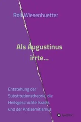 Wiesenhütter |  Als Augustinus irrte... | eBook | Sack Fachmedien