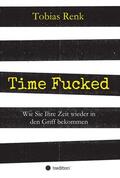 Renk |  Time Fucked | Buch |  Sack Fachmedien