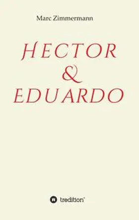 Zimmermann |  Hector & Eduardo | Buch |  Sack Fachmedien
