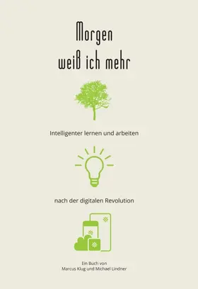Klug / Lindner |  Morgen weiß ich mehr | Buch |  Sack Fachmedien