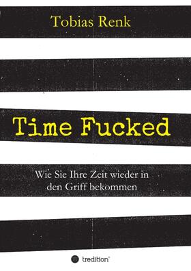 Renk | Time Fucked | Buch | 978-3-7345-7813-7 | sack.de