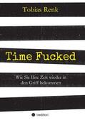 Renk |  Time Fucked | Buch |  Sack Fachmedien