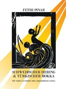 Pinar / Langer |  Schwedischer Hering und Türkischer Mokka | Buch |  Sack Fachmedien