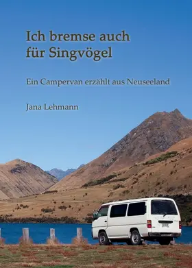Lehmann |  Ich bremse auch für Singvögel | Buch |  Sack Fachmedien