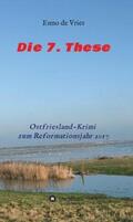 de Vries / Aden |  Die 7. These | Buch |  Sack Fachmedien