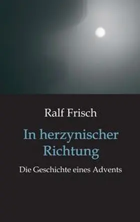 Frisch |  In herzynischer Richtung | Buch |  Sack Fachmedien
