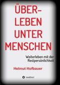 Hofbauer |  Überleben unter Menschen | Buch |  Sack Fachmedien