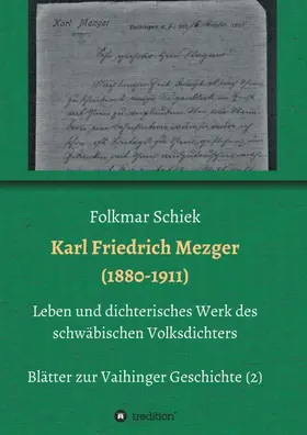 Schiek |  Karl Friedrich Mezger (1880-1911) | Buch |  Sack Fachmedien