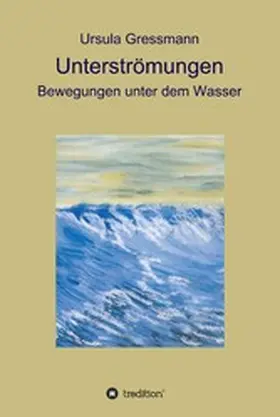 Gressmann |  Unterströmungen | eBook | Sack Fachmedien