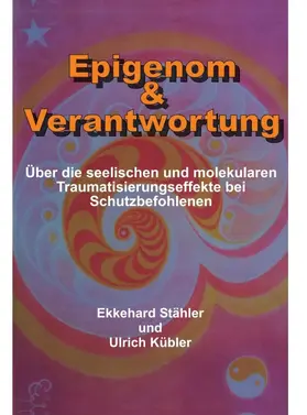 Stähler / Kübler |  Epigenom & Verantwortung | Buch |  Sack Fachmedien