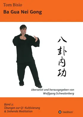 Bisio / Schwalenberg |  Ba Gua Nei Gong | Buch |  Sack Fachmedien