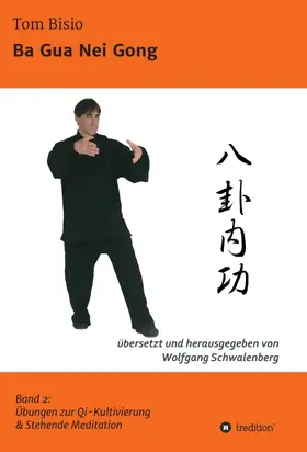 Bisio / Schwalenberg |  Ba Gua Nei Gong | Buch |  Sack Fachmedien