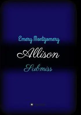 Montgomery |  Allison | Buch |  Sack Fachmedien