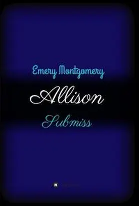 Montgomery |  Allison | Buch |  Sack Fachmedien