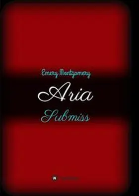 Montgomery | Aria | Buch | 978-3-7345-9858-6 | www.sack.de