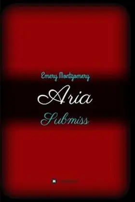 Montgomery | Aria | Buch | 978-3-7345-9859-3 | www.sack.de