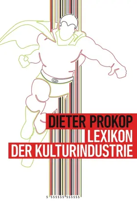 Prokop | Lexikon der Kulturindustrie | Buch | 978-3-7345-9882-1 | www.sack.de