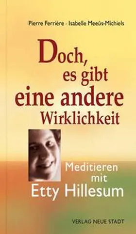 Ferrière / Meeûs-Michiels |  Doch, es gibt eine andere Wirklichkeit | Buch |  Sack Fachmedien