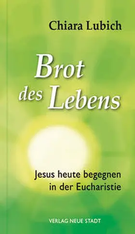 Lubich / Liesenfeld |  Brot des Lebens | Buch |  Sack Fachmedien