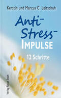 Leitschuh |  Anti-Stress-Impulse | Buch |  Sack Fachmedien