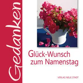 Hartl |  Glück-Wunsch zum Namenstag | Buch |  Sack Fachmedien