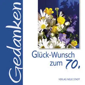 Hartl | Glück-Wunsch zum 70. | Buch | 978-3-7346-1081-3 | www.sack.de