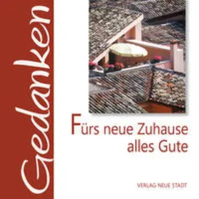 Hartl |  Fürs neue Zuhause alles Gute | Buch |  Sack Fachmedien