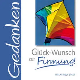 Hartl |  Glück-Wunsch zur Firmung! | Buch |  Sack Fachmedien