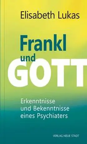 Lukas |  Frankl und Gott | Buch |  Sack Fachmedien