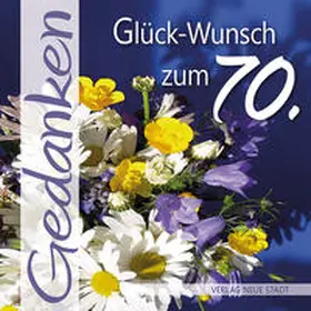 Hartl |  Glück-Wunsch zum 70. | Buch |  Sack Fachmedien