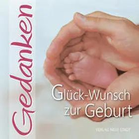 Hartl |  Glück-Wunsch zur Geburt | Buch |  Sack Fachmedien