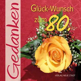 Hartl |  Glück-Wunsch zum 80. | Buch |  Sack Fachmedien