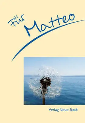 Schaefer |  Für Matteo | Buch |  Sack Fachmedien