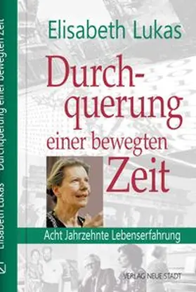 Lukas |  Durchquehrung einer bewegten Zeit | Buch |  Sack Fachmedien