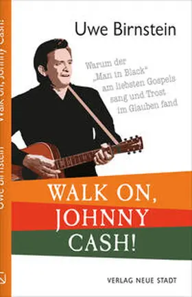 Birnstein |  Walk on, Johnny Cash! | Buch |  Sack Fachmedien