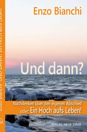 Bianchi |  Und dann? | Buch |  Sack Fachmedien