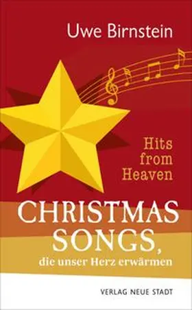 Birnstein |  Hits from Heaven: CHRISTMAS-SONGS, die unser Herz erwärmen | Buch |  Sack Fachmedien