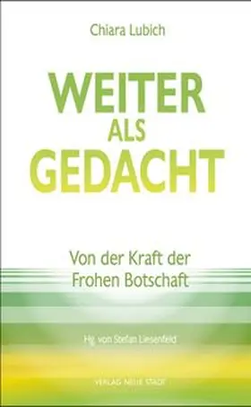 Lubich / Liesenfeld |  Weiter als gedacht | Buch |  Sack Fachmedien